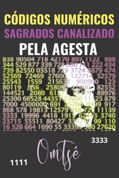 Paperback CÓDIGOS NUMÉRICOS SAGRADOS CANALIZADO PELA AGESTA (Edição Portuguesa) [Portuguese] Book