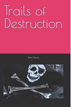 Paperback Trails of Destruction Book