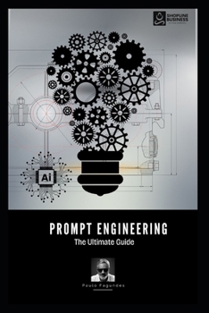 Paperback Prompt Engineering: The Ultimate Guide Book