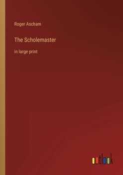 Paperback The Scholemaster: in large print Book