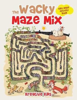 Paperback The Wacky Maze Mix: Kids Maze Activity Book