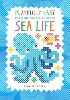 Paperback Playfully Easy - Patterns for perler beads: Sea Life Book