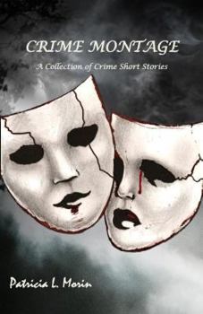 Paperback Crime Montage: A Collection of Crime Short Stories Book