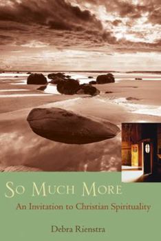 Hardcover So Much More: An Invitation to Christian Spirituality Book