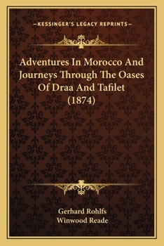 Paperback Adventures In Morocco And Journeys Through The Oases Of Draa And Tafilet (1874) Book