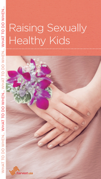 Paperback Raising Sexually Healthy Kids Book