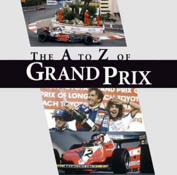 Hardcover The A to Z of Grand Prix Book