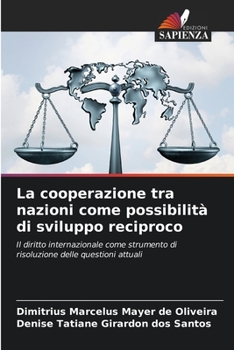 Paperback La cooperazione tra nazioni come possibilità di sviluppo reciproco [Italian] Book
