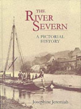 Hardcover The River Severn: A Pictorial History from Shrewsbury to Gloucester Book