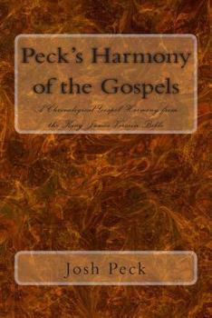 Paperback Peck's Harmony of the Gospels: A Chronological Gospel Harmony from the King James Version Bible Book