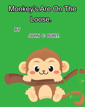 Paperback Monkey's Are On The Loose. Book