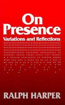 Paperback On Presence: Variations and Reflections Book