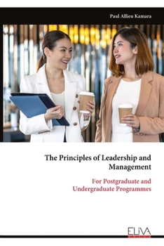 Paperback The Principles of Leadership and Management: For Postgraduate and Undergraduate Programmes Book