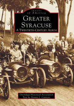 Paperback Greater Syracuse: A Twentieth-Century Album Book