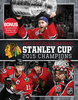 Chicago Blackhawks: NHL 2015 Stanley Cup Champions