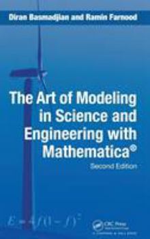 Hardcover The Art of Modeling in Science and Engineering with Mathematica Book
