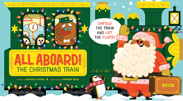 Board book All Aboard! the Christmas Train (an Abrams Extend-A-Book) Book