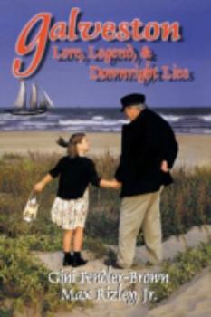 Paperback Galveston Lore, Legend, & Downright Lies Book