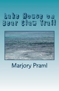 Paperback Lake House on Bear Claw Trail Book
