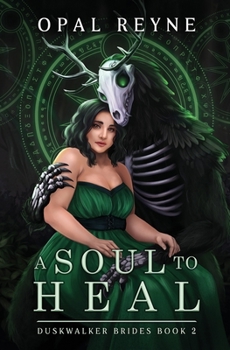 Paperback A Soul to Heal: Duskwalker Brides: Book 2 Book