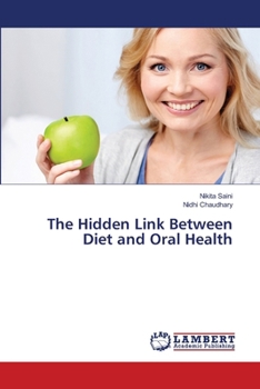 Paperback The Hidden Link Between Diet and Oral Health Book