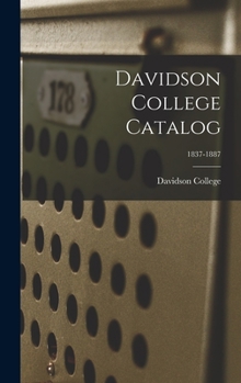 Hardcover Davidson College Catalog; 1837-1887 Book