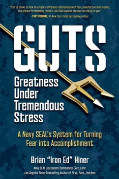 Paperback Guts: Greatness Under Tremendous Stress: A Navy SEAL's System for Turning Fear into Accomplishment Book
