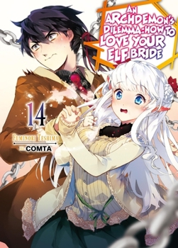Paperback An Archdemon's Dilemma: How to Love Your Elf Bride: Volume 14 (Light Novel): Volume 14 Book