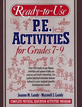 Paperback Ready to Use Physical Education Activities for Grades 7-9: Complete Physical Education Activities Program Book