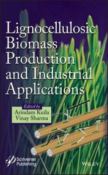 Hardcover Lignocellulosic Biomass Production and Industrial Applications Book