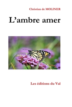 Paperback L'ambre amer: Les éditions du Val [French] Book