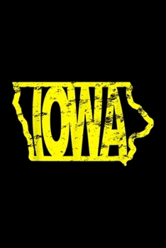 Funny Iowa Distressed Iowa State Map Football Basketball: Blank Lined Notebook Journal for Work, School, Office | 6x9 110 page