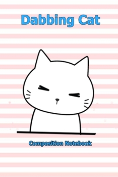 Dabbing Cat: Notebook 6 x 9 inch With 120 Lined pages