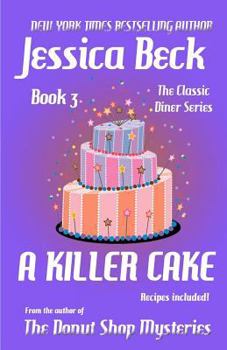 A Killer Cake - Book #3 of the Classic Diner