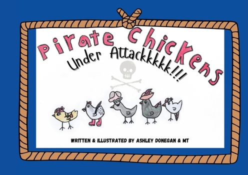 Paperback Pirate Chickens Under Attackkkkk!!! [Large Print] Book