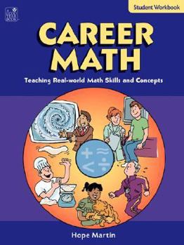 Paperback Career Math Student Workbook: Teaching Real-World Math Skills and Concepts Book