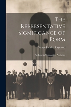 Paperback The Representative Significance of Form: An Essay in Comparative Aesthetics Book