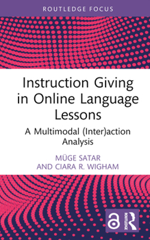Hardcover Instruction Giving in Online Language Lessons: A Multimodal (Inter)Action Analysis Book