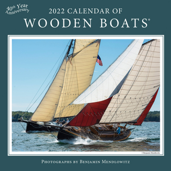 Calendar 2022 Calendar of Wooden Boats Book