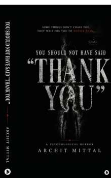 Paperback You should not have said "Thank You": A Psychological Horror Book