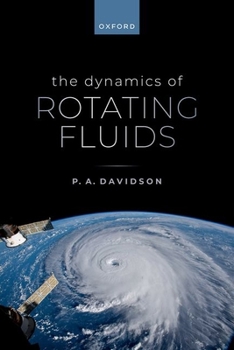 Hardcover The Dynamics of Rotating Fluids Book