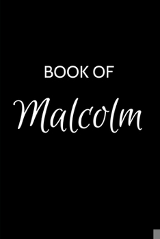 Paperback Malcolm Journal: A Gratitude Journal Notebook for Men Boys Fathers and Sons with the name Malcolm - Handsome Elegant Bold & Personalize Book