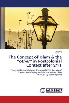Paperback The Concept of Islam & the "other" in Postcolonial Context after 9/11 Book