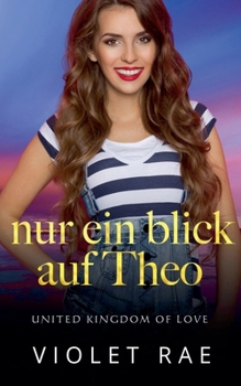Paperback Nur Ein Blick auf Theo [German] Book