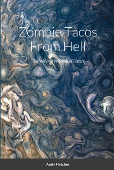 Paperback Zombie Tacos From Hell: The Wit and Wisdom of Fletch Book