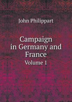 Paperback Campaign in Germany and France Volume 1 Book