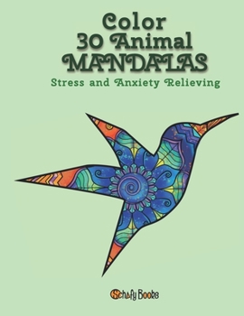 Paperback Color 30 Animal MANDALAS: Stress and Ansiety Relieving Book