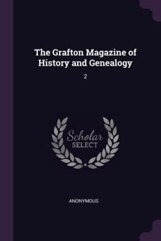 Paperback The Grafton Magazine of History and Genealogy: 2 Book