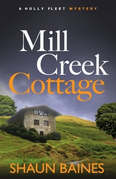 Paperback Mill Creek Cottage: A Holly Fleet Village Mystery Book