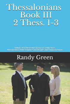 Thessalonians Book III, 2 Thess. 1-3